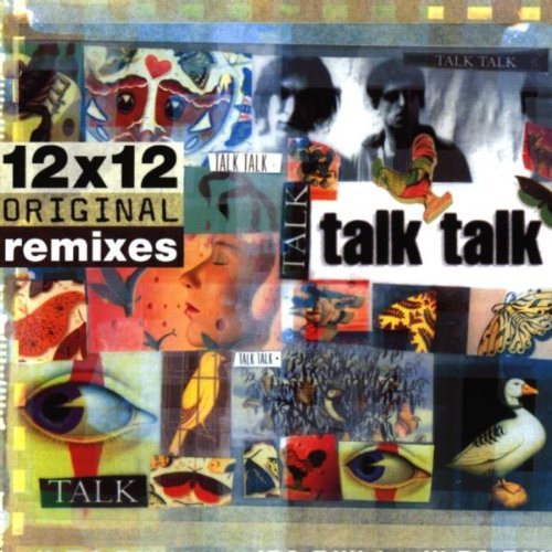 Talk Talk - 12 X 12 Original Remixes