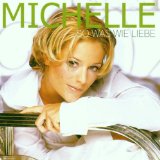 Michelle - Nenn Es Liebe Oder Wahnsinn