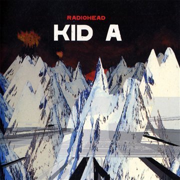 Radiohead - Kid A