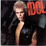 Idol , Billy - o. Titel  / Rebel Yell