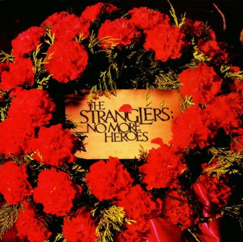 the Stranglers - No More Heroes