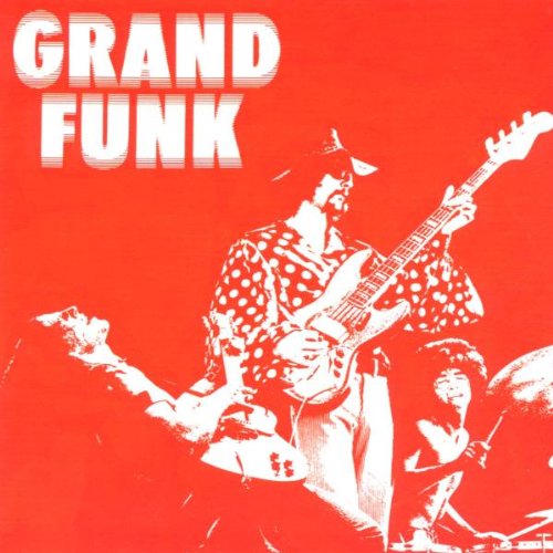 Grand Funk Railroad - Grand Funk (Grand Funk Remasters)