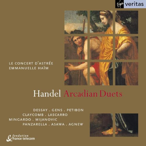 Händel , Georg Friedrich - Arcadian Duets (Haim, Dessay, Gens, Petibon, Claycomb, Lascarro, Panzarella, Mijanovic, Mingardo, Asawa, Agnew)