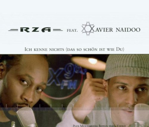 RZA featuring Xavier Naidoo - Ich kenne nichts (das so schön ist wie Du) (Maxi)