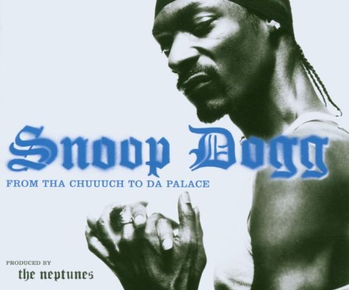 Snoop Dogg - From Tha Chuuuch To Da Palace (Maxi)