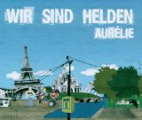 Wir Sind Helden - Alles auf Anfang (inkl. 2 unveröffentlichter Songs & der Videotrilogie)