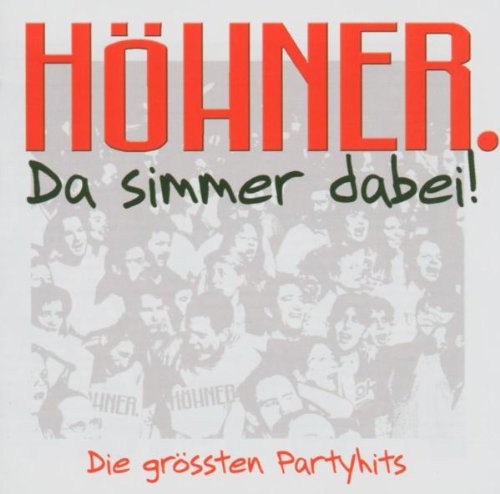 Höhner - Da simmer dabei - Die größten Partyhits