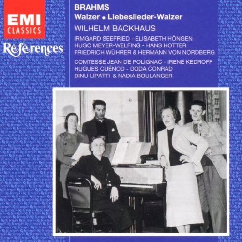 Brahms , Johannes - Walzer / Liebes-Walzer (Backhaus, Seefried, Höngen, Meyer-Welfing, Hotter, Wührer, Nordberg, Polignac, Kedroff, Cuenod, Conrad, Lipatti & Boulanger)