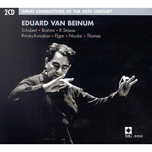 Beinum , Eduard van - Great Conductors Of The 20th Century - Schubert, Brahms, Strauss, Rimsky-Korsakov, Elgar, Nicolai, Thomas