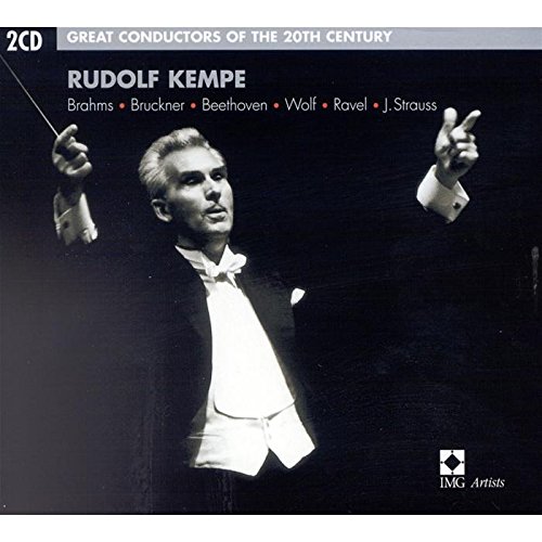 Kempe , Rudolf - Great Conductors Of The 20th Century - Brahms, Bruckner, Beethoven, Wolf, Ravel, Strauss