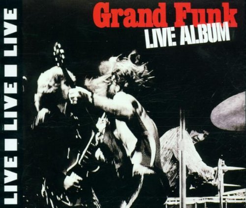 Grand Funk Railroad - Live Album