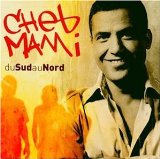 Cheb Mami - Du sud au nord