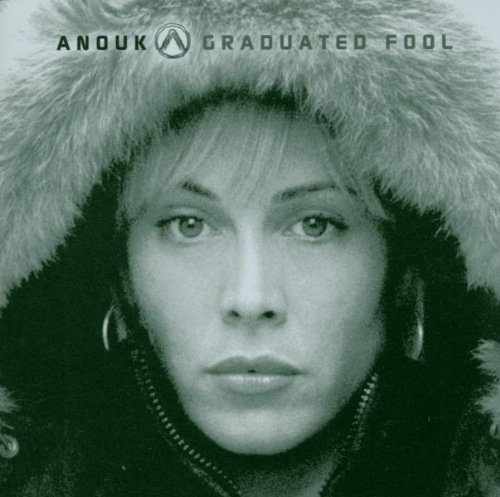 Anouk - Graduated Fool