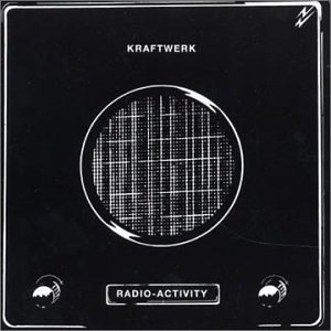 Kraftwerk - Radio-Activity (Reissue)