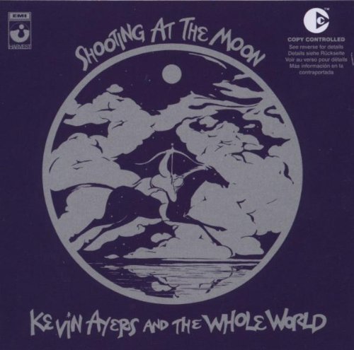 Ayers , Kevin - Shooting at the Moon