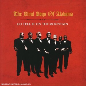 Blind Boys of Alabama , The - Go tell it on the mountain