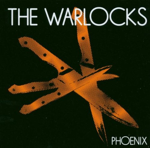 the Warlocks - Phoenix