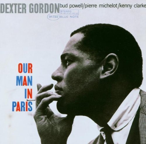 Gordon , Dexter - Our Man in Paris (The Rudy van Gelder Edition)