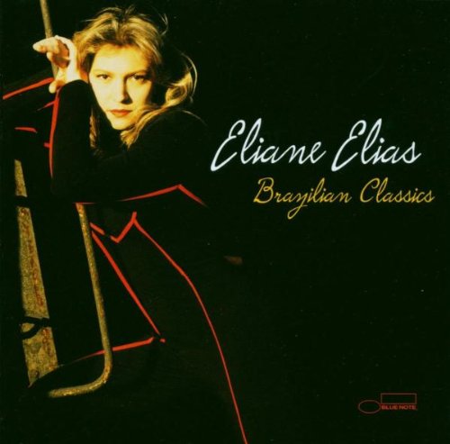 Elias , Elaine - Brazilian Classics