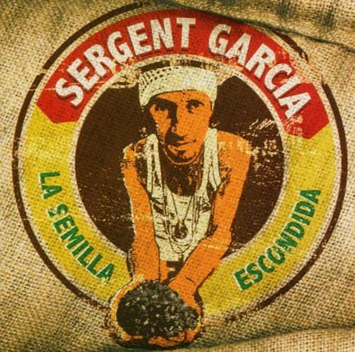 Sergent Garcia - La semilla escondia