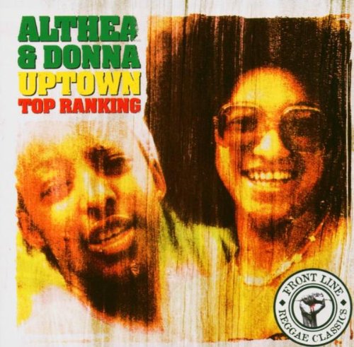 Althea & Donna - Uptown Top Ranking