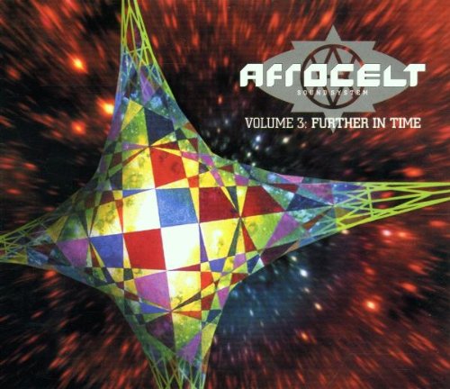 Afro Celt Sound System - Vol.3: Further in Time