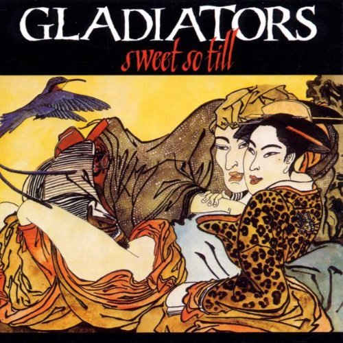 the Gladiators - Sweet So Till