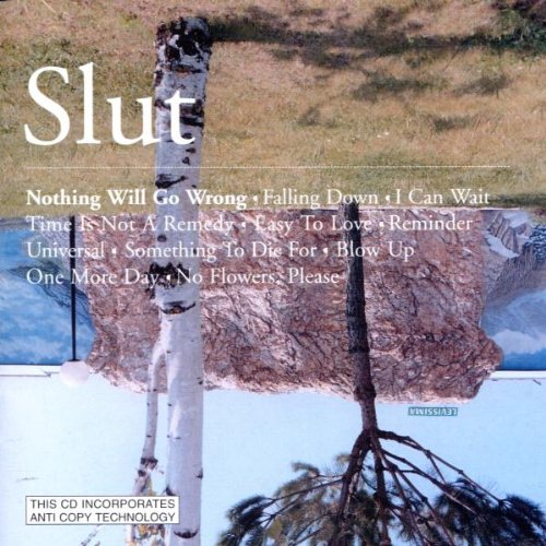 Slut - Nothing will go wrong