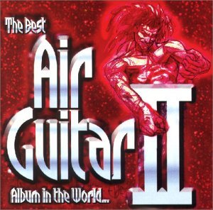 Best Air Guitar Album in the W - Vol.2-Best Air Guitar Album in