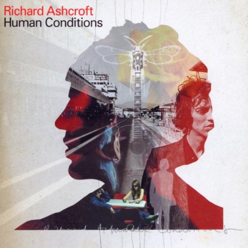 Ashcroft , Richard - Human conditions