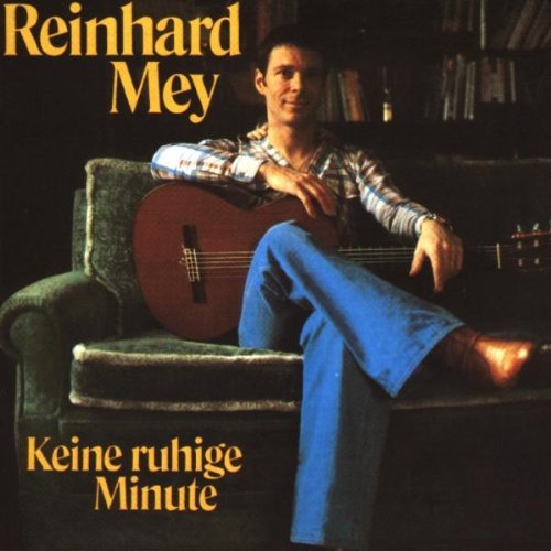 Reinhard Mey - Keine ruhige Minute