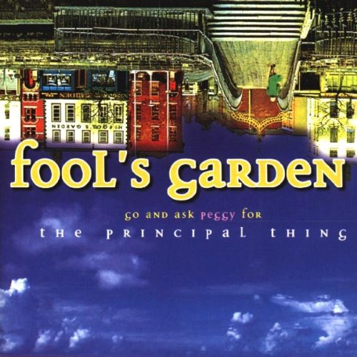 Fool's Garden - Go and ask Peggy for the Principal Thing