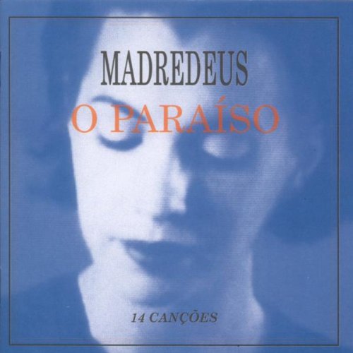 Madredeus - Oparaiso