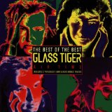 Glass Tiger - Air Time - The Best of the Best