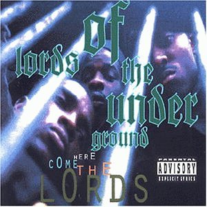 Lords of the Underground - Here comes the lords