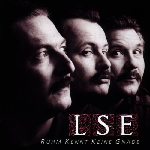 LSE - Ruhm kennt keine gnade