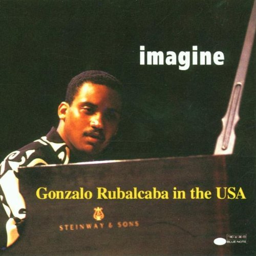 Rubalcaba , Gonzalo - Imagine - In the USA