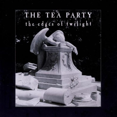 Tea Party , The - The edges of twilight