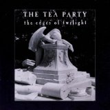 Tea Party , The - The interzone mantras