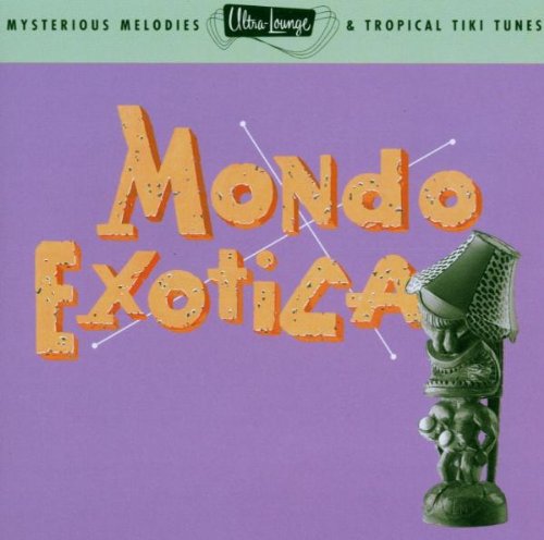 Various - Ultra-Lounge - Vol. 1 (Mondo Exotica)