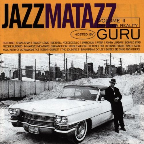 Guru - Jazzmatazz 2 - The New Reality