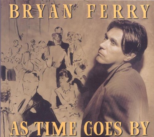 Ferry , Bryan - As time goes by