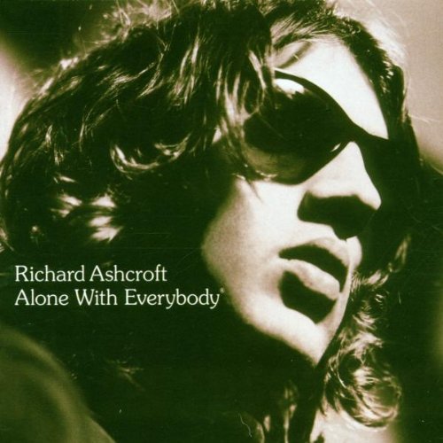 Ashcroft , Richard - Alone with everybody