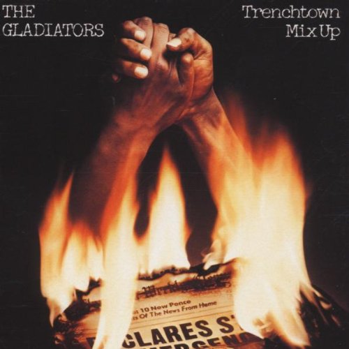 the Gladiators - Trenchtown Mix Up