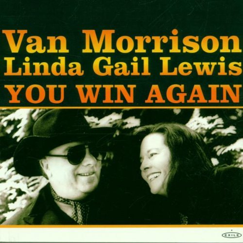 Morrison , Van & Lewis , Linda Gail - You win again