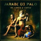 Jarabe De Palo - De Vuelta Y Vuelta