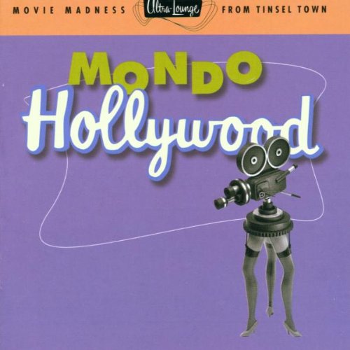 Various - Ultra-Lounge - Mondo Hollywood