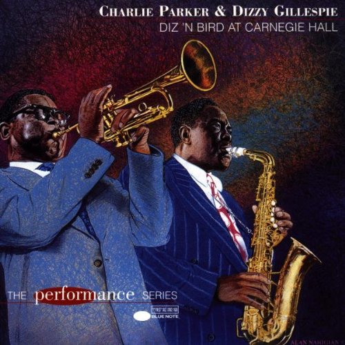 Parker , Charlie & Gillespie , Dizzy - Live at Carnegie Hall