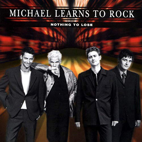 Michael learns to rock - Nothing to lose