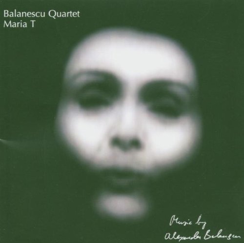 Balanescu Quartet - Maria T